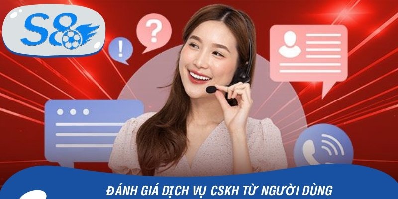 Đánh giá dịch vụ CSKH từ người dùng
