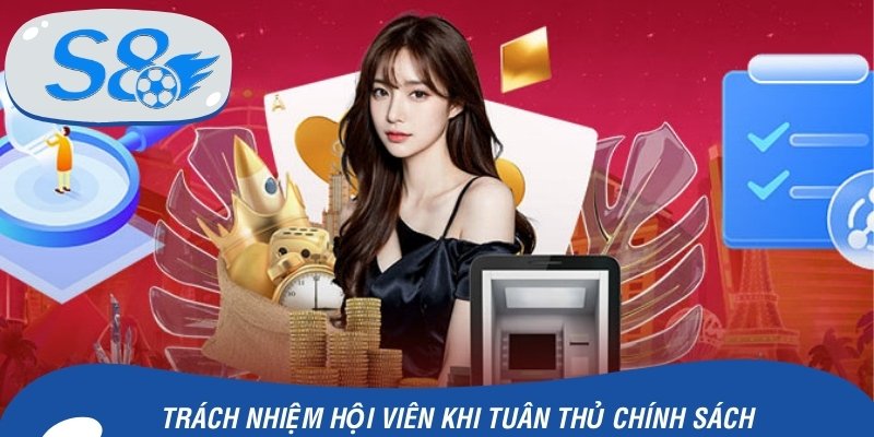 Trách nhiệm hội viên khi tuân thủ chính sách